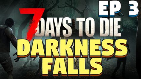 7daystodie darkness falls|darkness falls 7 days to die mod download.